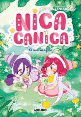 NICA CANICA 3 EL BOLI MAGICO | Monica Cencerrado | 9788427242203 (Molino)